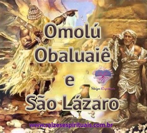 Omolú Obaluaiê e São Lázaro Raizes Espirituais