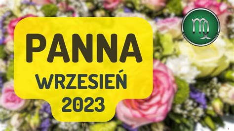 PANNA WRZESIEŃ 2023 prognoza Tarota PRZEKONASZ SIĘ ŻE WARTO BYŁO