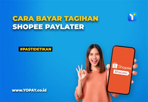 Jangan Sampai Telat Ini Cara Bayar Shopee PayLater Sebelum Jatuh Tempo