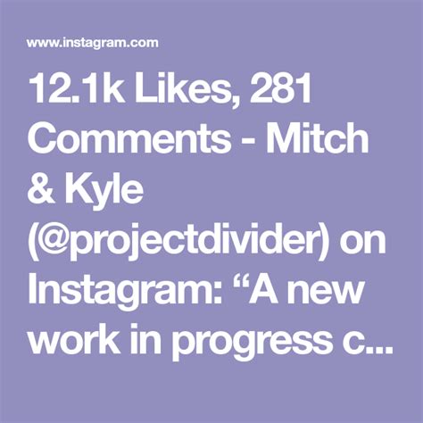 K Likes Comments Mitch Kyle Projectdivider On Instagram