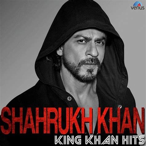 Download Shahrukh Khan King Khan Hits Top Srk Songs By Anu Malik Saavn