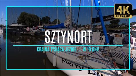 MAZURY 4K SZTYNORT Kraina Tysiąca Jezior w 10 dni 44 zabytki i