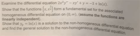 Solved Examine The Differential Equation 2x2y Xy Y