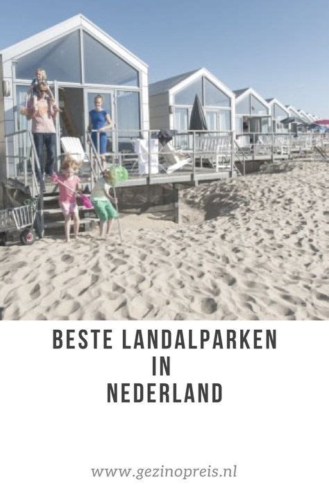 Beste Landal Parken Voor Gezinnen In Nederland Artofit