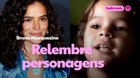 Vídeo Relembre alguns personagens da carreira de Bruna Marquezine TV