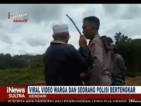 Viral Warga Dan Seorang Polisi Bertengkar Di Lahan Sengketa Antara