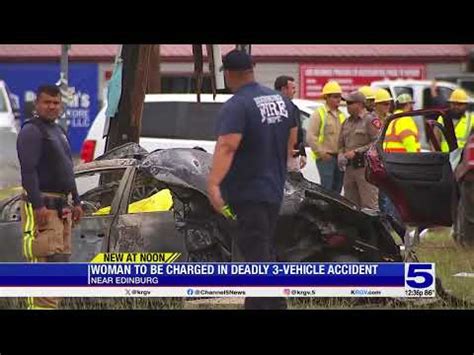 Woman To Be Charged In Fatal Multi Vehicle Crash In Edinburg Youtube