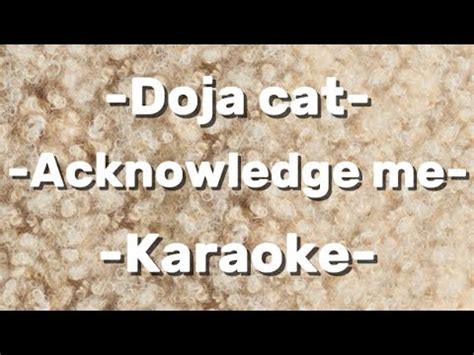 Doja Cat Acknowledge Me Karaoke Back Vocals Youtube