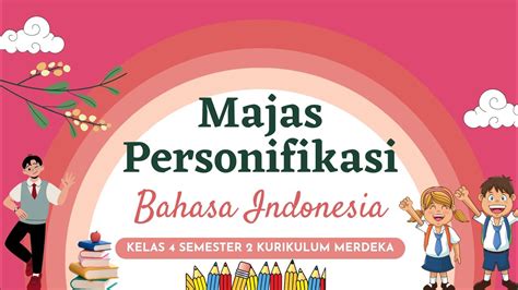 Majas Personifikasi Pelajaran Bahasa Indonesia Kelas 4 Semester 2