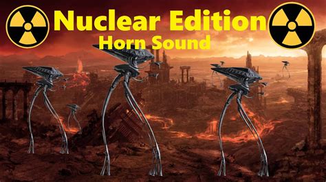 War Of The Worlds Horn Tripod Sound Nuclear Edition YouTube