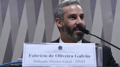 Senado Aprova Indica O De Fabr Cio Galv O Para Diretor Geral Do Dnit