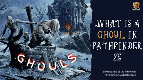 What are Ghouls in Pathfinder 2e - Skull RPG