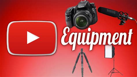 Vital Equipment You Need To Start A Youtube Channel Youtube