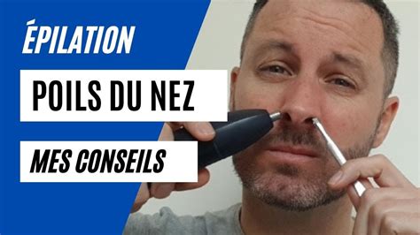 Comment Bien Faire L Pilation Des Poils Du Nez Mes Conseils Youtube