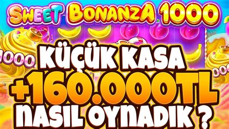 SWEET BONANZA 1000 YENİ SLOT OYUNU KÜÇÜK KASA NASIL OYNANIR 160