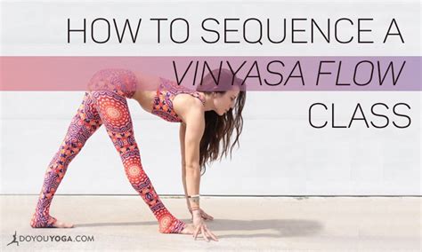 How to Sequence a Vinyasa Flow Class - DoYou