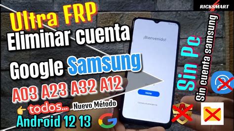 Super Frp Eliminar Cuenta Google Samsung Todos Android A A A