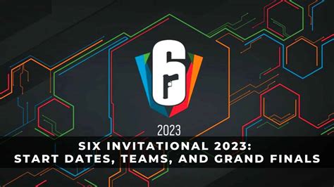 Six Invitational 2023: Start Dates, Teams, and Grand Finals - KeenGamer