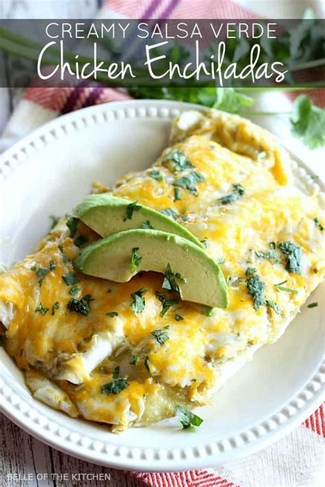 Creamy Salsa Verde Chicken Enchiladas Belle Of The Kitchen