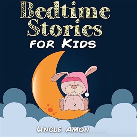 Books for Kids: Bedtime Stories for Kids Ages 4-8 by Uncle Amon ...