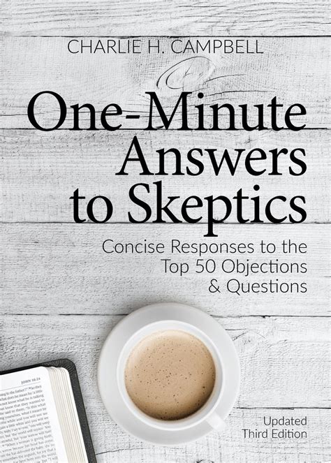 One Minute Answers to Skeptics' Top Forty Questions