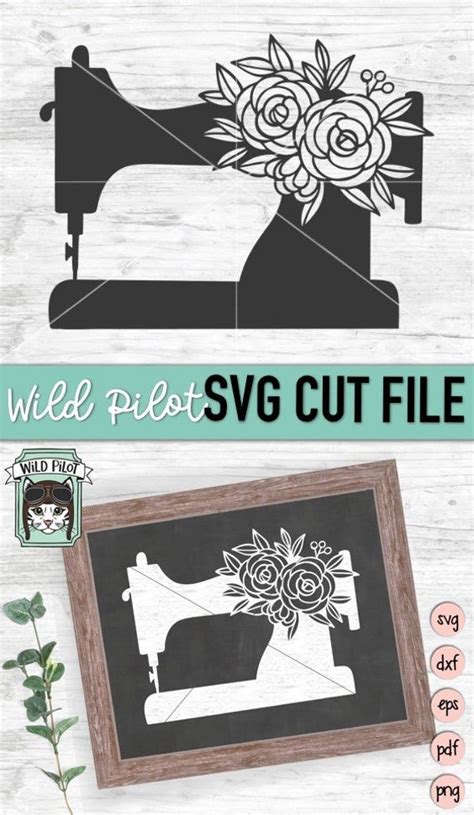 Sewing Machine Svg File Sewing Machine Cut File Sewing Machine Floral