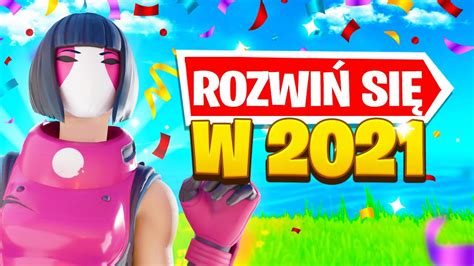 Jak Sta Si Lepszym W Roku Fortnite Youtube