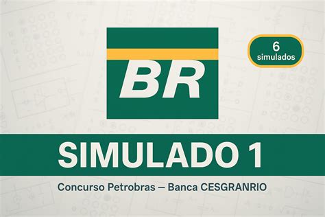 Simulado Petrobras - Simulado 1 - PETROBRAS | Elétrica Simulados