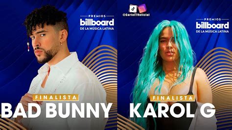 😱 Karol G Y Bad Bunny Con 38 Nominaciones En Los Billboard Latinos 2022