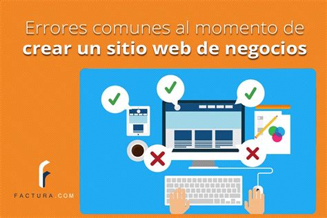 Errores Comunes Al Momento De Crear Un Sitio Web De Negocios Factura