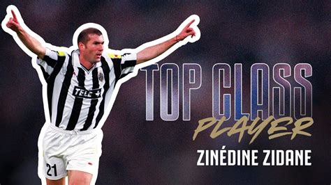 Zin Dine Zidane Legendary Goals And Skills Impossible To Forget