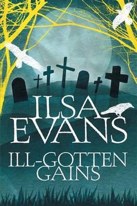 Ill Gotten Gains 9781760300999 Ilsa Evans Boeken