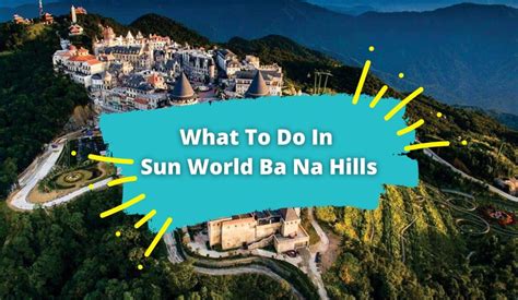 The Best Sights And Experiences In Sun World Ba Na Hills Kkday Blog