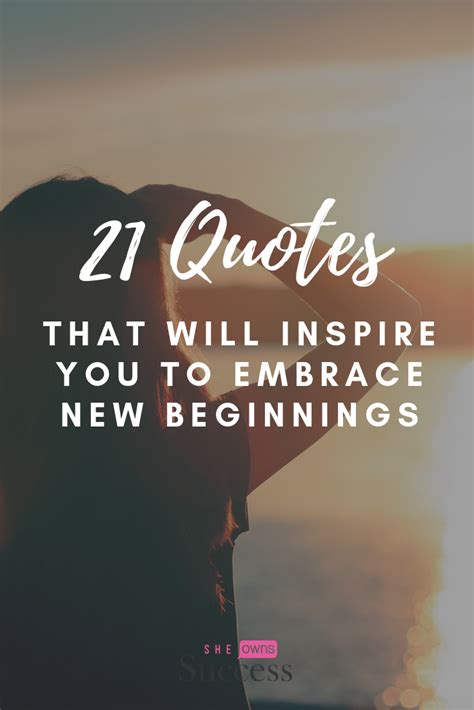 51 New Beginning Quotes That Will Inspire You To Embrace A Fresh Start