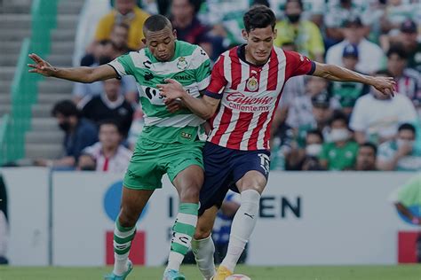 Chivas Vs Santos Horario Y D Nde Ver En Vivo El Partido De La Jornada