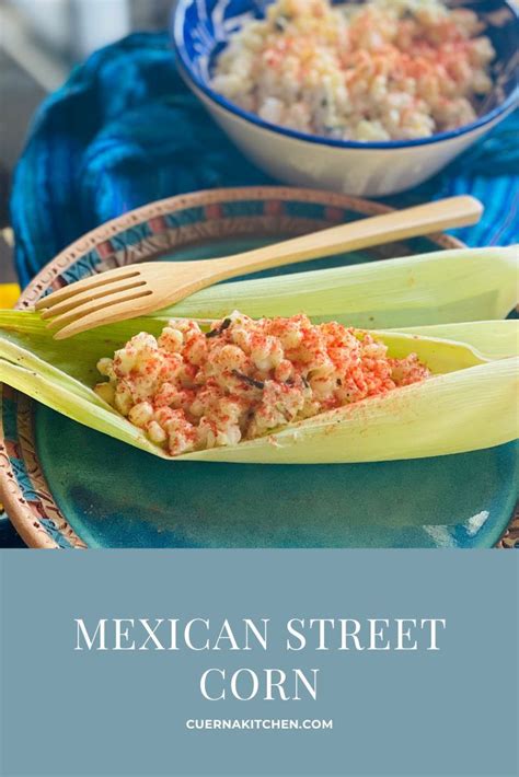 Mexican Street Corn Is An Easy Side Dish That S Ready In Less Than 30