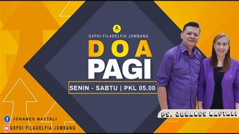 Doa Pagi Rabu 27 Desember 2023 GSPDI FILADELFIA Ps Johanes APAKAH