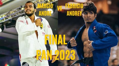 Final Marcio Andre Vs Fabricio Andrey Hokage Ibjjf Pan