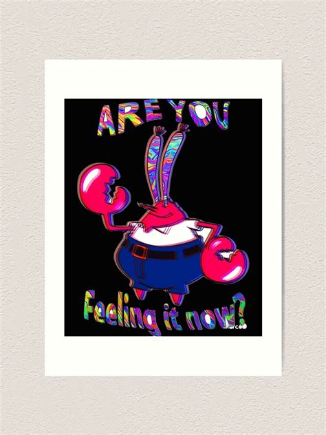 Are You Feeling It Now Mr Krabs Art Print For Sale By Rupickmukbang Redbubble