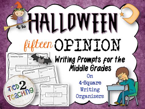 Halloween Opinion Argument Writing Prompts For The Middle Grades