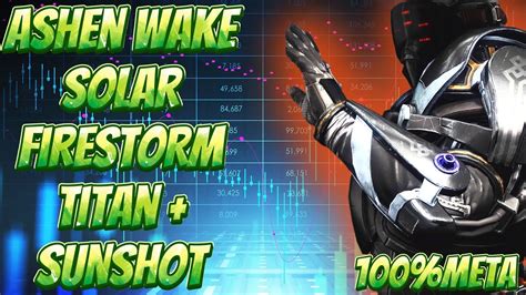 Best Solar Titan Meta Build Ashen Wake Firestorm Sunshot Youtube