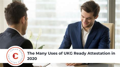 Uses Of Ukg Ready Attestation Coeur Workforce Solutions