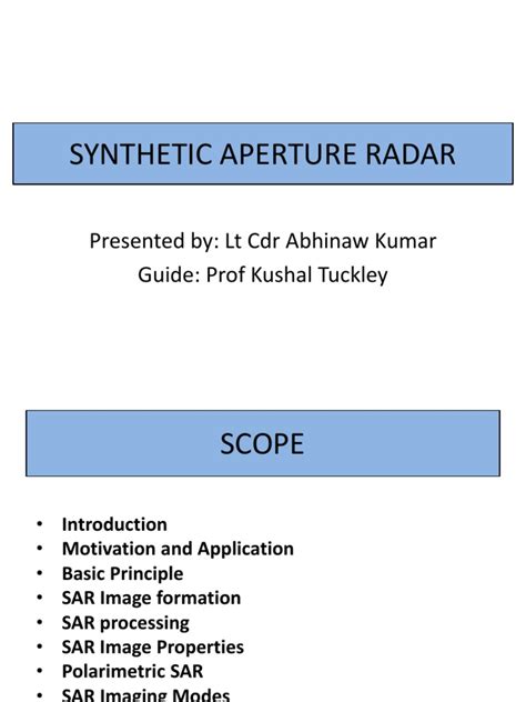 Synthetic Aperture Radar: Presented By: LT CDR Abhinaw Kumar Guide ...