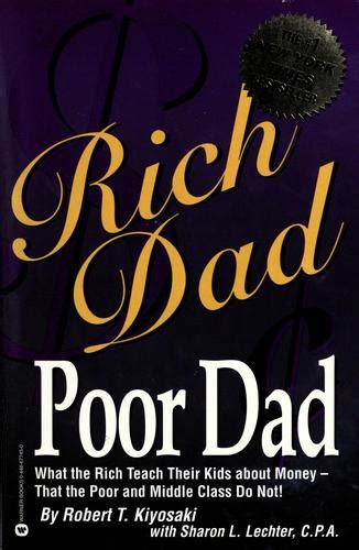 Rich Dad Poor Dad By Robert T Kiyosaki Open Library