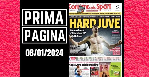 Prima Pagina Corriere Dello Sport “hard Juve” Pianeta Milan