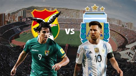 Bolivia Vs Argentina EN VIVO Hoy Hora Honduras Canal Y Alineaciones