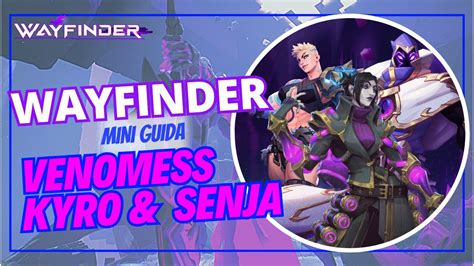 WAYFINDER ITA Guida Venomess Senja Kyro YouTube