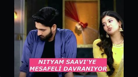 Her Hal Mle Sev De Nityam Saavi Ye Mesafel Davraniyor Youtube