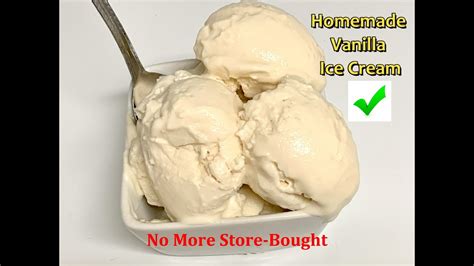 Easy Homemade Vanilla Ice Cream No More Store Bought 3 Ingredients