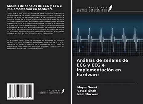 Análisis De Señales De Ecg Y Eeg E Implementación En Hardwar Envío gratis